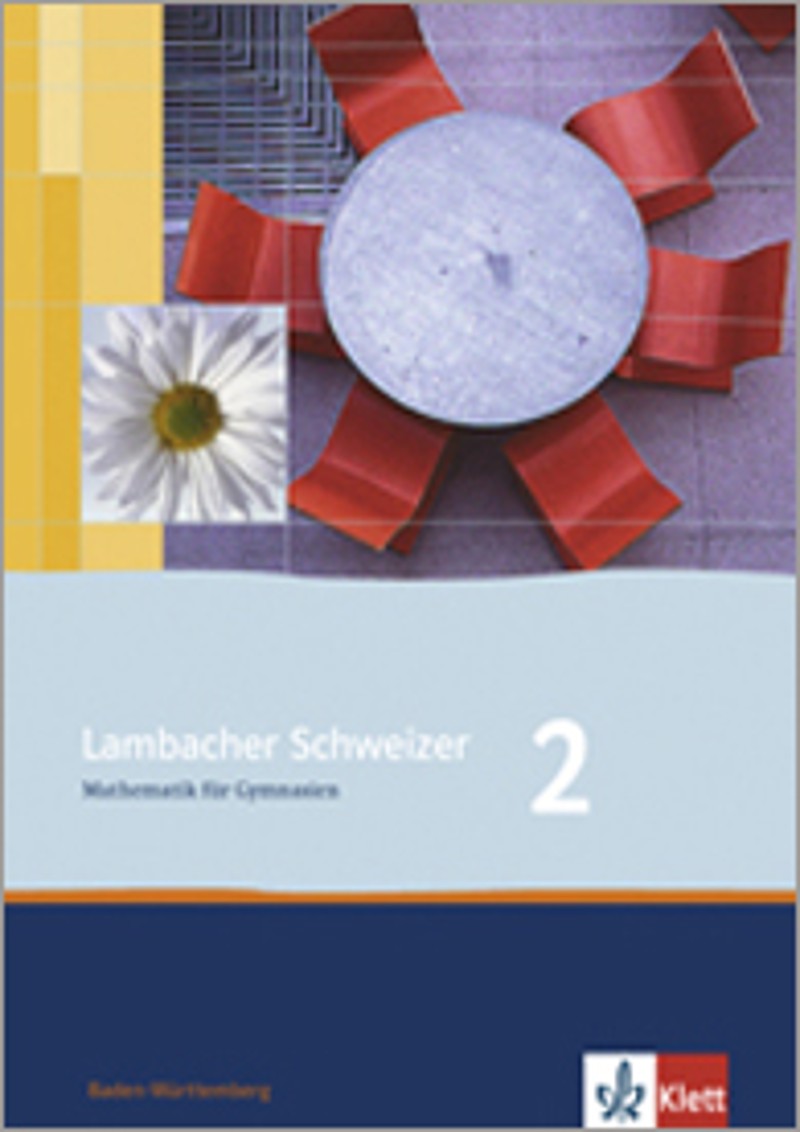 Ernst Klett Verlag Lambacher Schweizer Mathematik 2 Ausgabe Baden Wurttemberg Ab 2004 Produktdetails