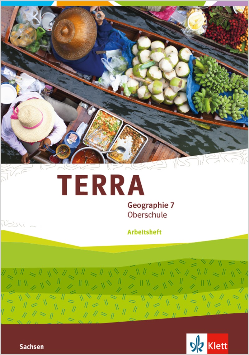 Terra Geographie Klasse 7 Gymnasium Sachsen Lösungen Ernst Klett Verlag - TERRA Geographie 7 Ausgabe Sachsen Oberschule ab
