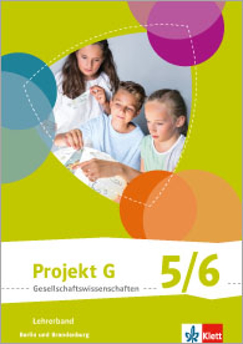 Ernst Klett Verlag - Projekt G Gesellschaftswissenschaften 5/6 Ausgabe
