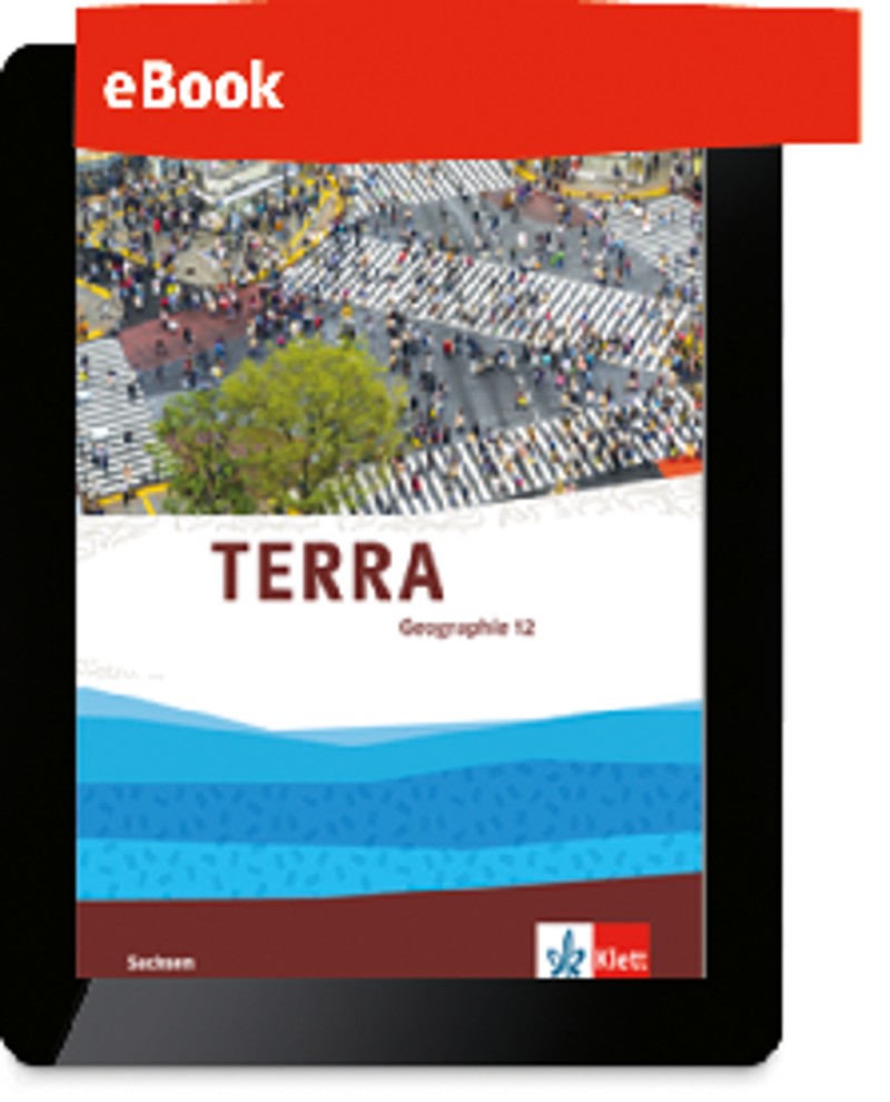 Ernst Klett Verlag - TERRA Geographie 12 Ausgabe Sachsen Gymnasium ab