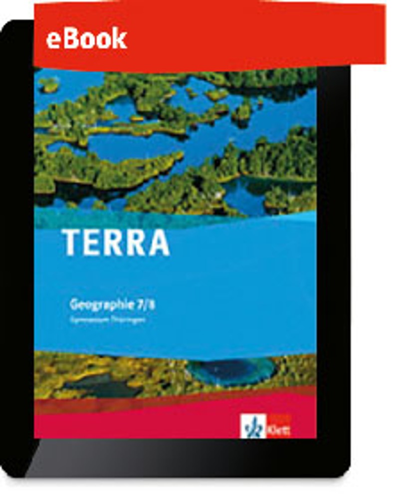 Ernst Klett Verlag - TERRA Geographie 7/8 Ausgabe Thüringen Gymnasium