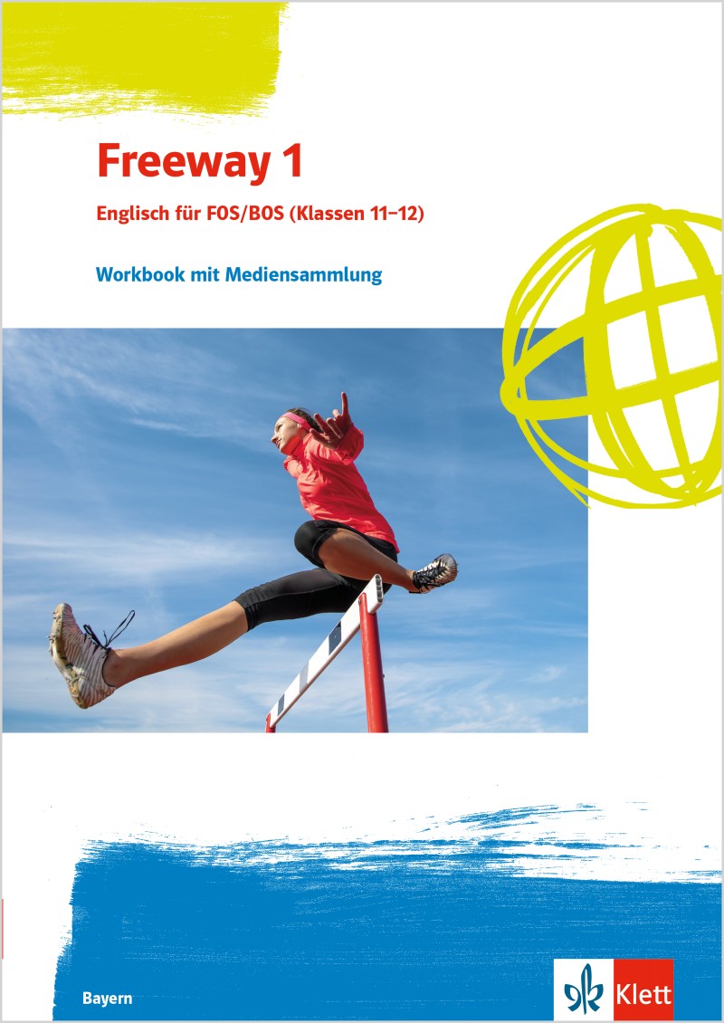 Ernst Klett Verlag - Freeway 1 Englisch für FOS/BOS (Klassen 11/12 ...