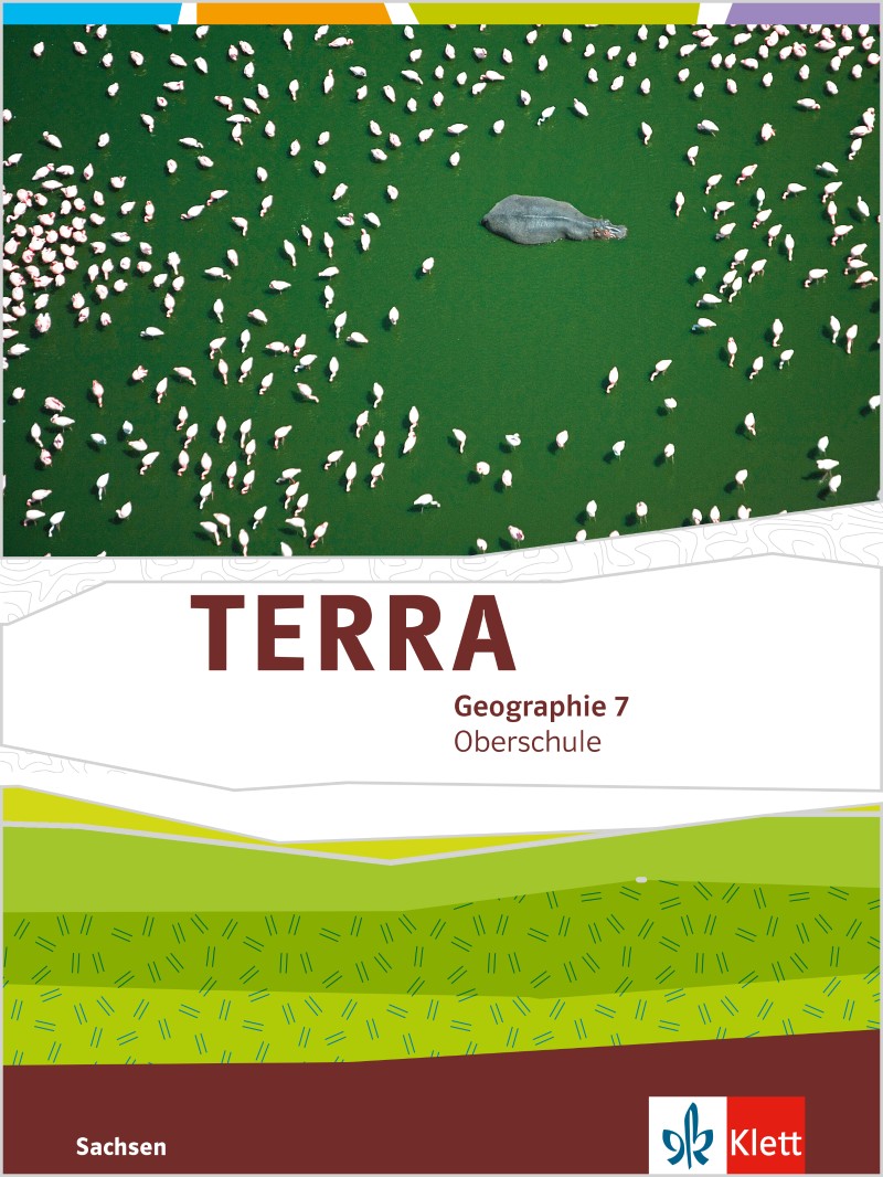 Ernst Klett Verlag - TERRA Geographie 7 Ausgabe Sachsen Oberschule ab