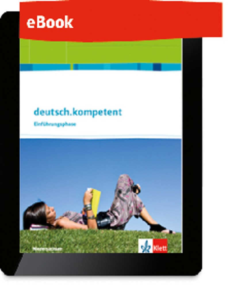 Ernst Klett Verlag deutsch.kompetent Oberstufe Ausgabe ab 2016