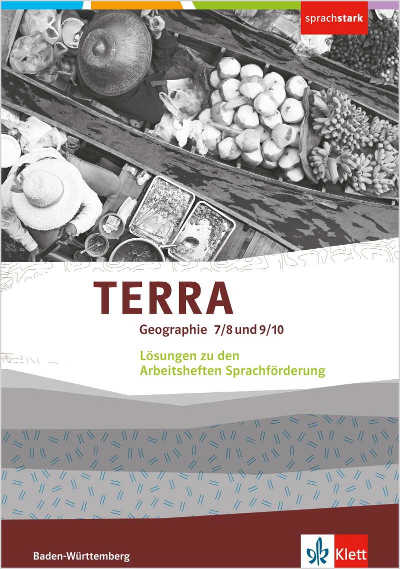 Terra Geographie 7 8 Baden Württemberg Lösungen Realschule Ernst Klett Verlag - TERRA Geographie 7/8 und 9/10 Ausgabe Baden