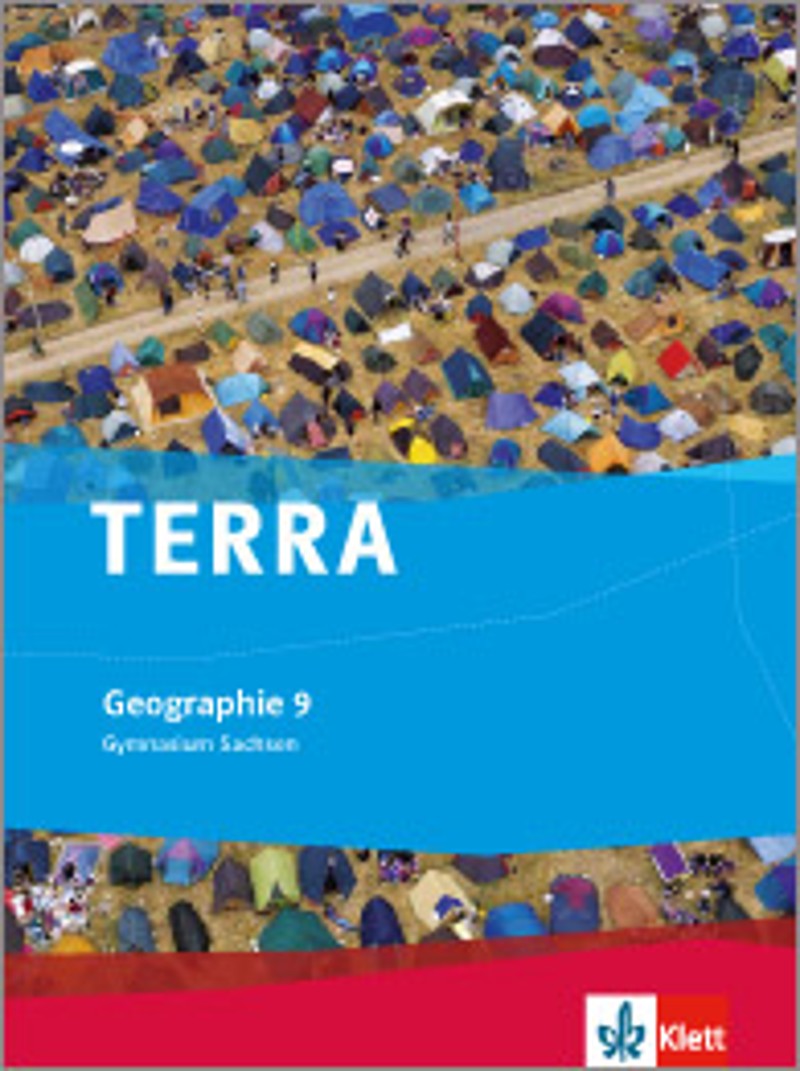 Lösungen Terra Arbeitsheft Geographie 9 Gymnasium Sachsen Ernst Klett Verlag - TERRA Geographie 9 Ausgabe Sachsen Gymnasium ab