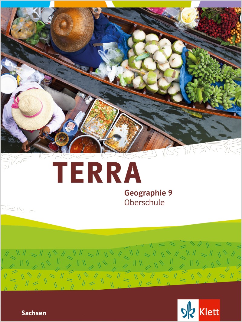 Terra Arbeitsheft Lösungen Klasse 7 Sachsen Mittelschule Ernst Klett Verlag - TERRA Geographie 9 Ausgabe Sachsen Oberschule ab