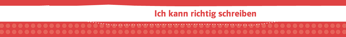 Ich kann richtig schreiben –