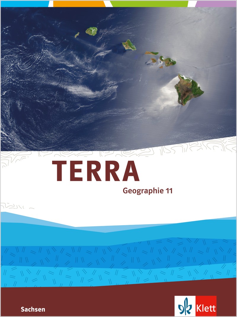 Terra Geographie Klasse 8 Gymnasium Sachsen Lösungen Ernst Klett Verlag - TERRA Geographie 11 Ausgabe Sachsen Gymnasium ab