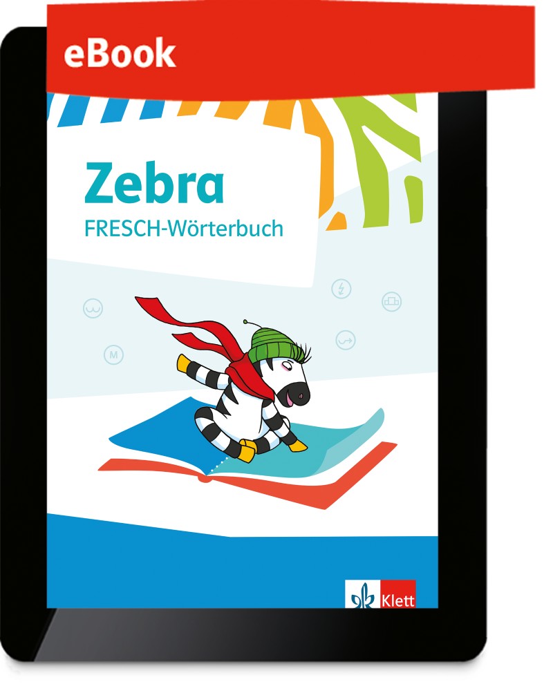 Ernst Klett Verlag Zebra FRESCHWörterbuch Ausgabe ab 2022 Produktdetails